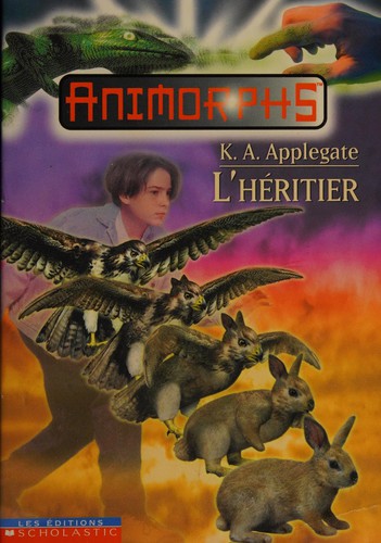 Katherine Applegate: L'héritier (French language, 1999, Éditions Scholastic)