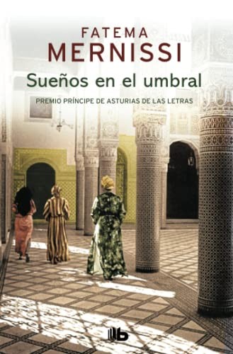 Ángela Pérez Gómez, Fatema Mernissi: Sueños en el umbral. Memorias de una niña del Harén (Paperback, 2018, B de Bolsillo (Ediciones B), B de Bolsillo)