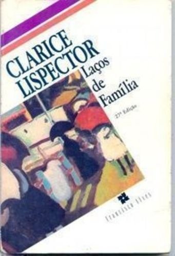 Clarice Lispector: Laços de família (Portuguese language, 1995, Frnacisco alves, Livraria Francisci Alves Editora)