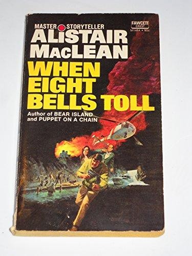 Alistair MacLean: When eight bells toll (1966, Fawcett Crest)