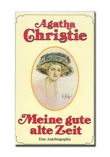 Agatha Christie: Meine gute alte Zeit (German language, 1990, Scherz)