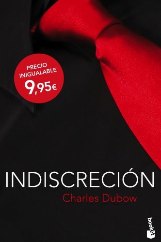 María José Díez Pérez, Charles Dubow: Indiscreción (Hardcover, 2013, Booket)