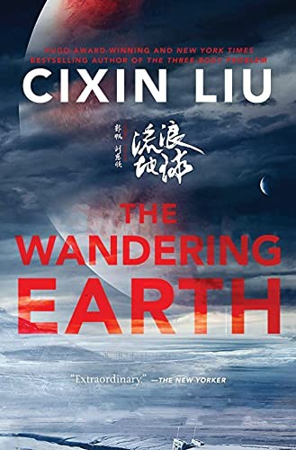 Liu Cixin: Wandering Earth (2021, Doherty Associates, LLC, Tom)