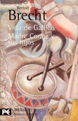 Bertolt Brecht: Vida de Galileo.Madre Coraje e sus hijos (Paperback, 1995, Alianza (Buenos Aires, AR))