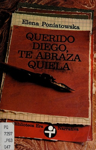 Elena Poniatowska: Querido Diego, te abraza Quiela (Spanish language, 1978, [Ediciones Era])