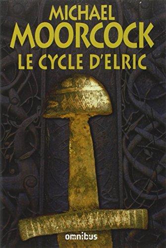 Michael Moorcock: le cycle d'Elric (French language, 1970)