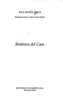 Ana María Shua: Botánica del caos (Spanish language, 2000, Editorial Sudamericana, Sudamericana)