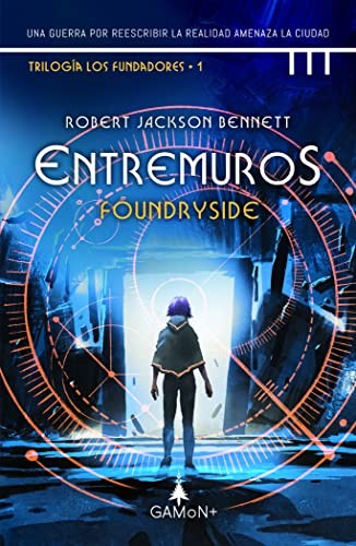 Robert Jackson Bennett: Entremuros (Paperback, 2022, Gamon+)