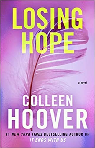 Colleen Hoover: Losing hope (Paperback, 2013, Atria Paperback)