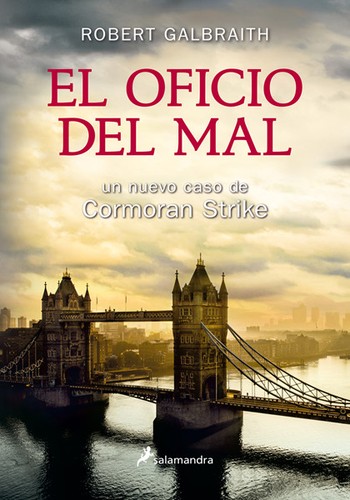 Robert Galbraith: El oficio del mal (Paperback, Spanish language, 2016, Publicaciones y Ediciones Salamandra, S.A.)