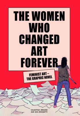 Valentina Grande, Eva Rossetti: Women Who Changed Art Forever (2021, Orion Publishing Group, Limited)