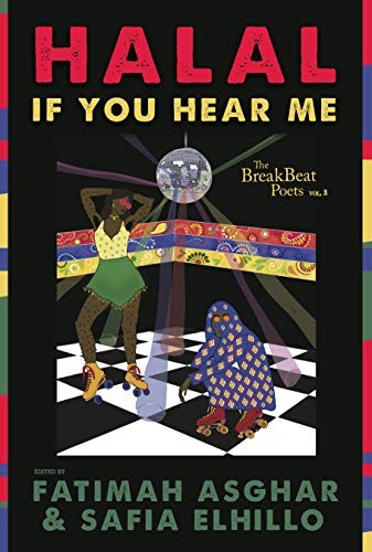 Fatimah Asghar, Safia Elhillo: The BreakBeat Poets Vol. 3 (Hardcover, 2019, Haymarket Books)