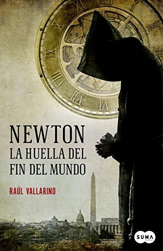 Raúl Vallarino: Newton, la huella del fin del mundo (Paperback, 2013, SUMA)