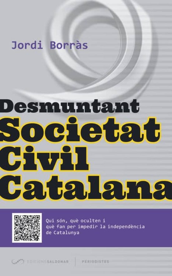 Desmuntant Societat Civil Catalana (Catalan language, 2015, Edicions Saldonar)