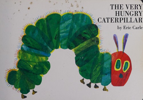 Eric Carle: The very hungry caterpillar (1994, Hamish Hamilton)