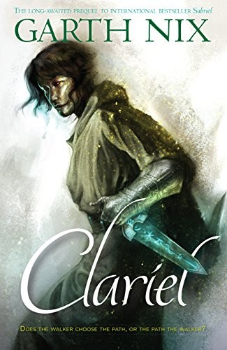 Garth Nix: Clariel (2014, Allen And Unwin)