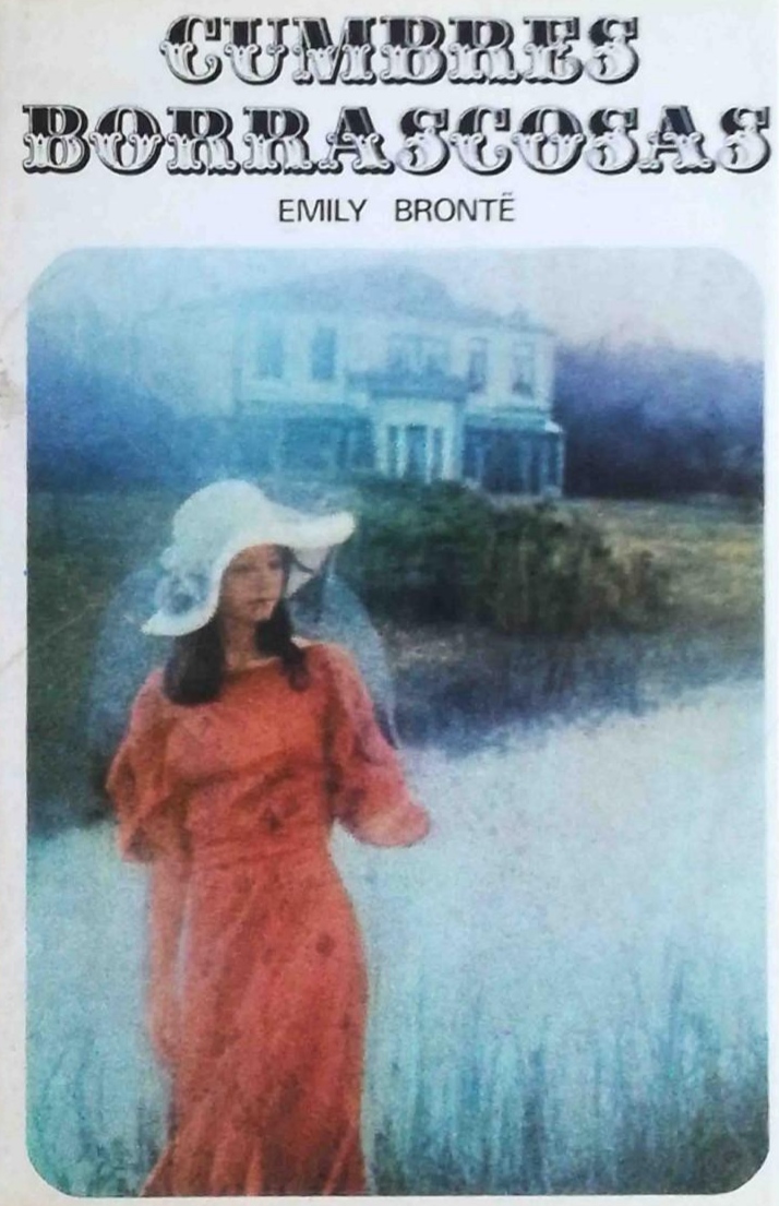 Emily Brontë: Cumbres borrascosas (Hardcover, Español language, 1972, Destino)