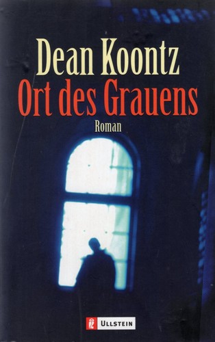 Dean Koontz: Ort des Grauens (Paperback, German language, Ullstein Tb)