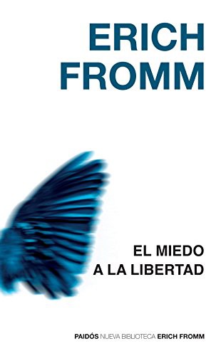 Erich Fromm: El miedo a la libertad (Paperback, Paidos)