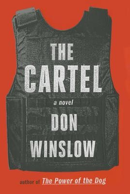 Don Winslow: The cartel (2015, Alfred A. Knopf)