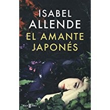 Isabel Allende: El amante japonés (Spanish language, 2015, Plaza y Janés)