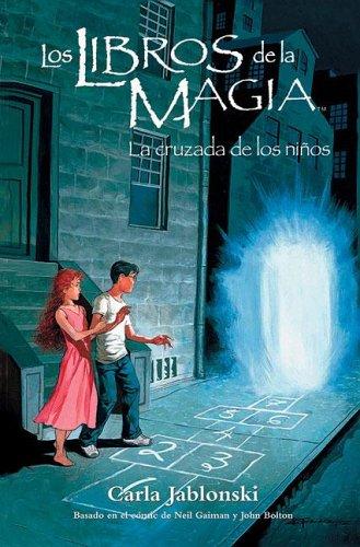 Carla Jablonski: Los Libros de la Magia (Paperback, Spanish language, 2005, Sudamericana)
