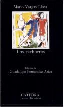 Mario Vargas Llosa: Los Cachorros (Paperback, Spanish language, 1982, Catedra)