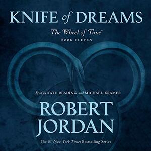 Brandon Sanderson, Robert Jordan: Knife of Dreams (The Wheel of Time, Book 11) (AudiobookFormat, 2004, MacMillan Audio)
