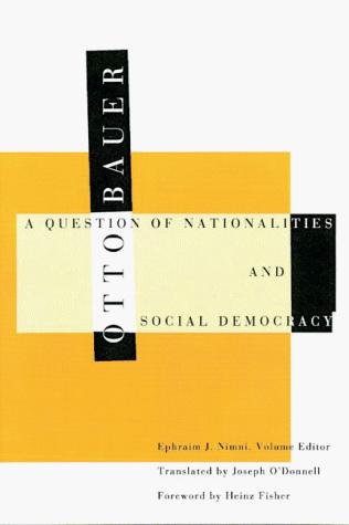 Otto Bauer: The Question of Nationalities and Social Democracy (Hardcover, 2000, University of Minnesota Press)