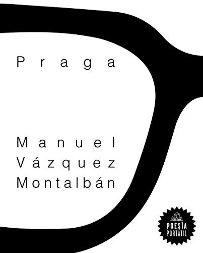 Manuel Vazquez Montalban: Praga / Prague (Paperback, Literatura Random House)