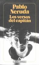Pablo Neruda: Los Versos Del Capitan (Libro amigo) (Paperback, 1999, Bruguera)