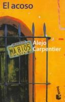 Alejo Carpentier: El Acoso (Paperback, 1997, Planeta Pub Corp)