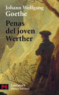 Johann Wolfgang von Goethe: Penas del joven Werther (Paperback, Spanish language, 2000, Alianza)