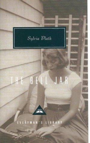 Sylvia Plath: The Bell Jar (Hardcover, 1998, Everyman's Library, Alfred A. Knopf)