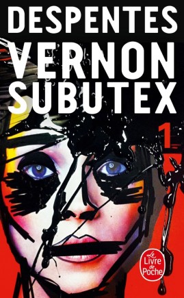 Virginie Despentes: Vernon Subutex , Tome 1 (français language, 2016)