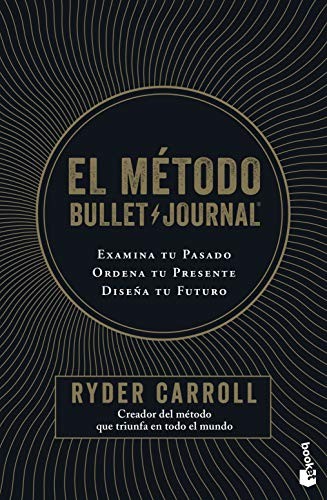 Ryder Carroll, Gema Moraleda: El método Bullet Journal (Paperback, Spanish language, 2020, Booket)