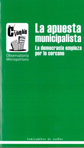 Observatorio Metropolitano de Madrid: La apuesta municipalista (Spanish language, Traficantes de Sueños)