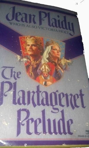 Victoria Holt: The Plantagenet Prelude (1983, Fawcett)