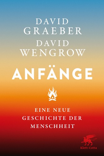 David Graeber, David Wengrow: Anfänge (Hardcover, Klett-Cotta Verlag)