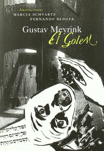 Gustav Meyrink, Marcia Schvartz: El Golem (Hardcover, 2006, Libros del Zorro Rojo)