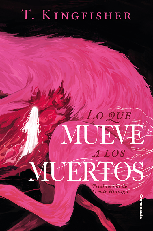 T. Kingfisher: Lo que mueve a los muertos (EBook, castellano language)