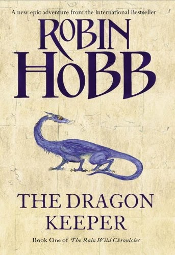 Robin Hobb: Dragon Keeper (Hardcover, 2009, Harper Voyager)