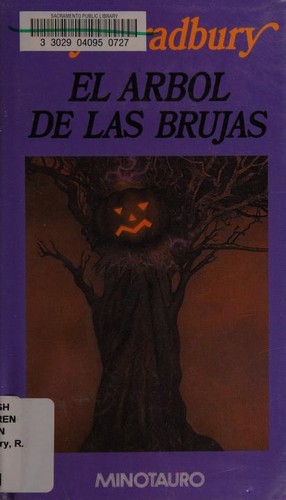 Ray Bradbury: El árbol de las brujas (Hardcover, Spanish language, 1999, Minotauro)