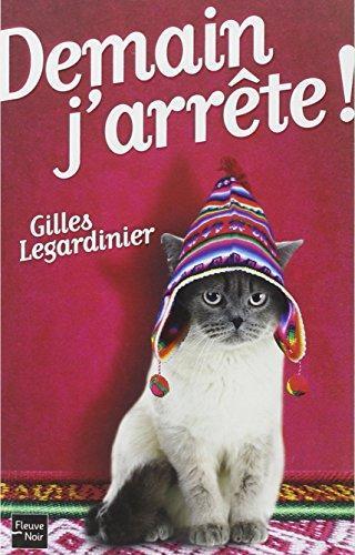 Gilles Legardinier: demain j'arrête ! (French language, 2011)