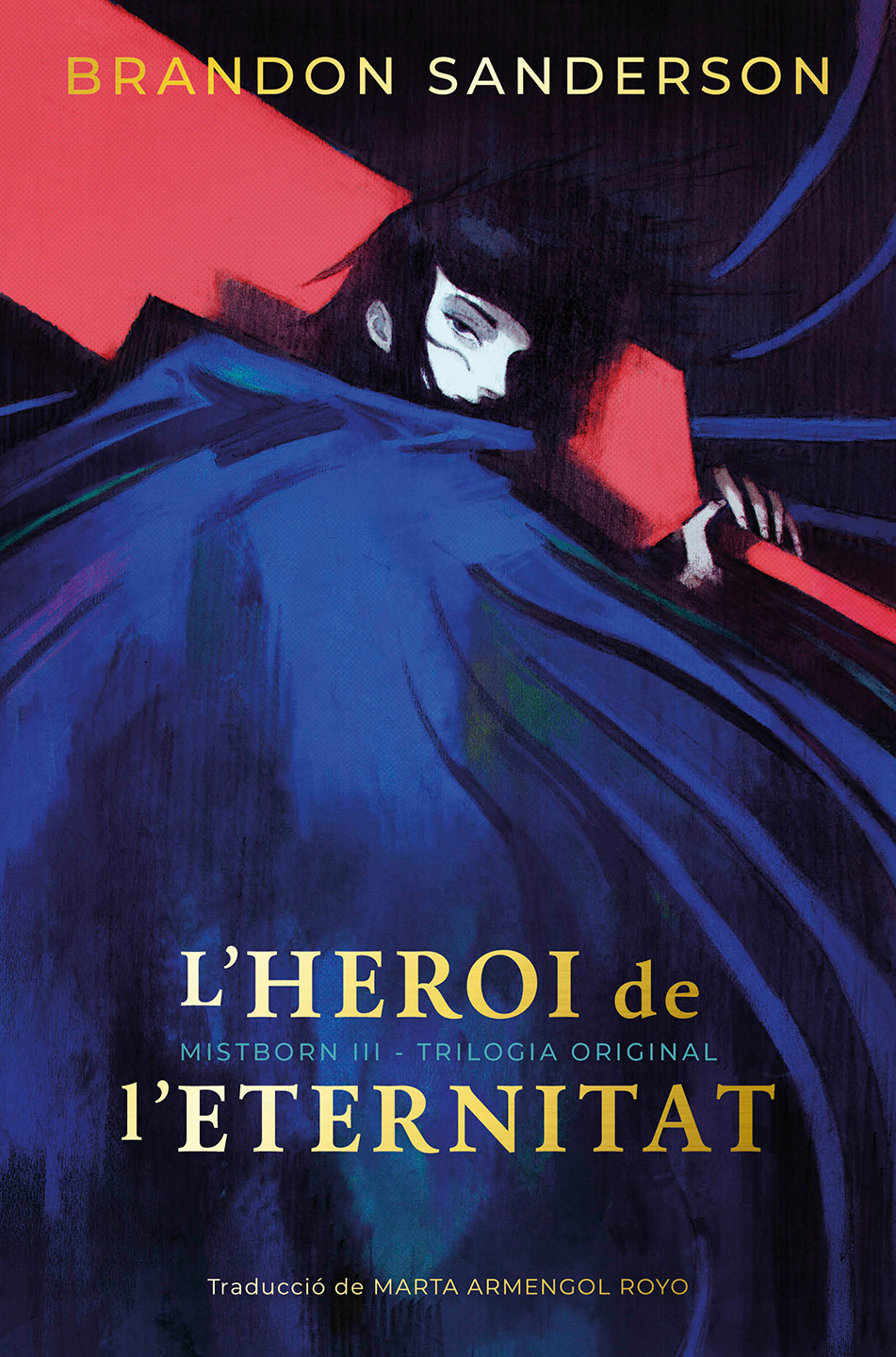 Brandon Sanderson, Marta Armengol Royo: L'heroi de l'eternitat (català language, 2026, Mai Més)