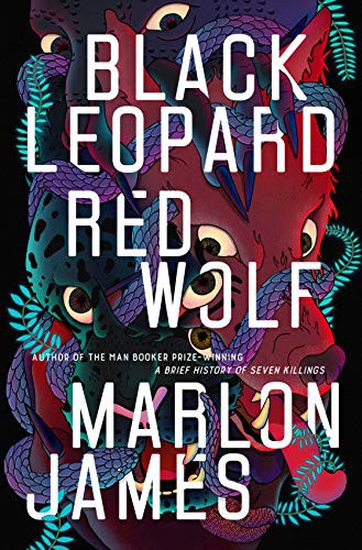 JAMES  MARLON: BLACK LEOPARD, RED WOLF (Paperback, 2019, PENGUIN US, Riverhead Books)