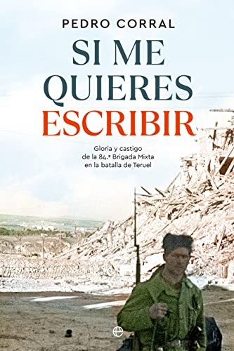 Pedro Corral: Si me quieres escribir (Paperback, 2023, LA ESFERA DE LOS LIBROS, S.L.)