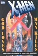 Chris Claremont: God loves, man kills (1994, Marvel)
