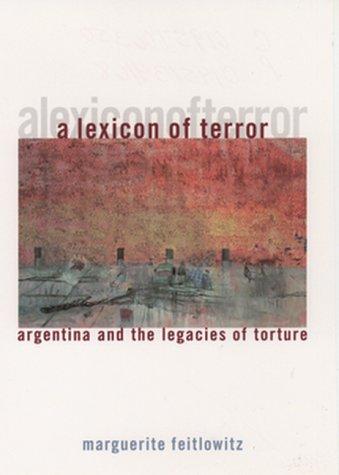 Marguerite Feitlowitz: A Lexicon of Terror (Oxford University Press, USA)