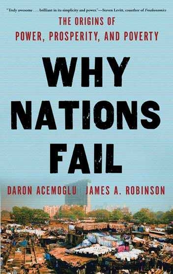 Daron Acemoğlu: Why Nations Fail (2012, Crown Publishers)